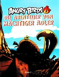 Angry Birds - Band 1 - Die Legenden von Mächtiger Adler