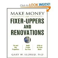 Make Money with Fixer-Uppers and Renovations