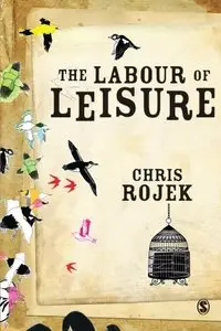 The Labour of Leisure: The Culture of Free Time (repost)