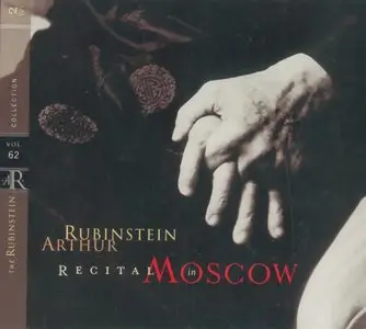The Rubinstein Collection Volume 62 - Recital in Moscow (October 1, 1964)