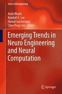 Emerging Trends in Neuro Engineering and Neural Computation [Repost]