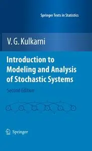 Introduction to Modeling and Analysis of Stochastic Systems, Second Edition