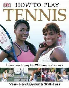 How to Play Tennis (Repost)