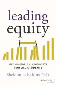 Leading Equity: Becoming an Advocate for All Students