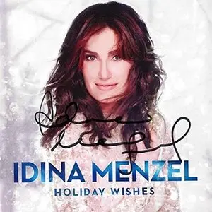 Idina Menzel - Holiday Wishes (2014)