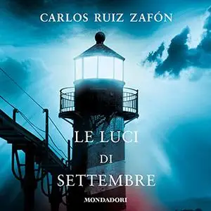 «Le luci di settembre» by Carlos Ruiz Zafon