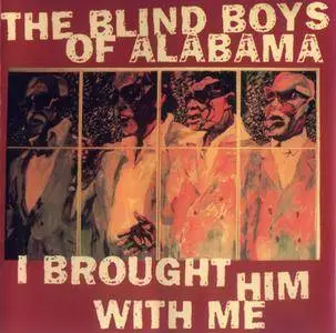 The Blind Boys Of Alabama - I Brought Him With Me (1995) {House Of Blues Music Company}
