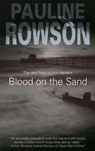«Blood on the Sand» by Pauline Rowson