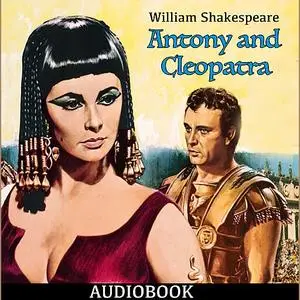 «Antony and Cleopatra» by William Shakespeare