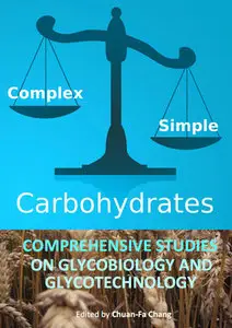 "Carbohydrates: Comprehensive Studies on Glycobiology and Glycotechnology" ed. by Chuan-Fa Chang