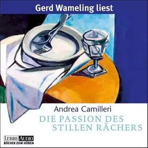 Andrea Camilleri - Die Passion des stillen Rächers