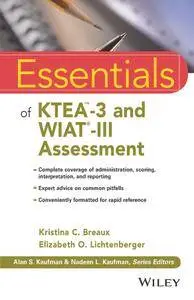 Essentials of KTEA-3 and WIAT-III Assessment