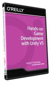 Hands-on Game Development with Unity V5 Training Video