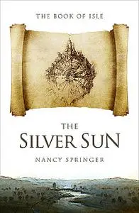 «The Silver Sun» by Nancy Springer