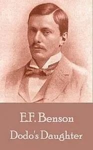«Dodo's Daughter» by E.F.Benson