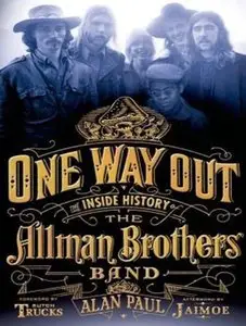 One Way Out: The Inside History of the Allman Brothers Band [Audiobook]