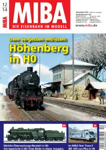MIBA (Die Eisenbahn im Modell) Magazin Dezember No 12 2014