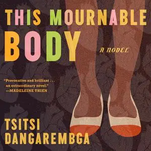 «This Mournable Body» by Tsitsi Dangarembga