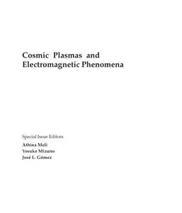 Cosmic Plasmas and Electromagnetic Phenomena