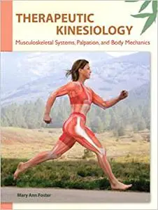 Therapeutic Kinesiology: Musculoskeletal Systems, Palpation, and Body Mechanics (Repost)