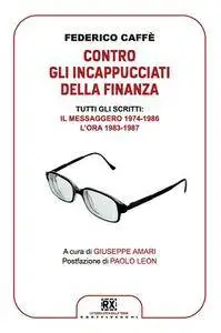 Federico Caffè - Contro gli incappucciati della finanza [Repost]