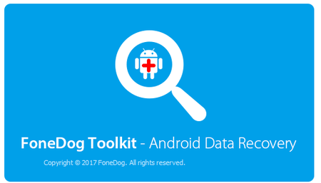 FoneDog Toolkit Android Data Recovery 1.0.6 Portable