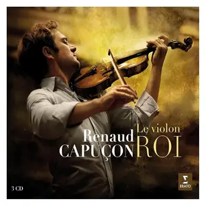 Renaud Capuçon - Le violon ROI [3CDs] (2013)