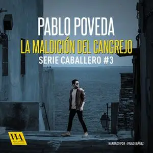 «La maldición del cangrejo» by Pablo Poveda