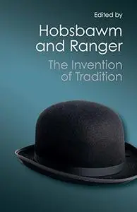 The Invention of Tradition (Canto Classic)