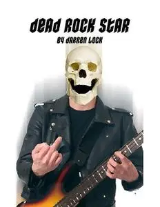 «Dead Rock Star» by Darren Lock