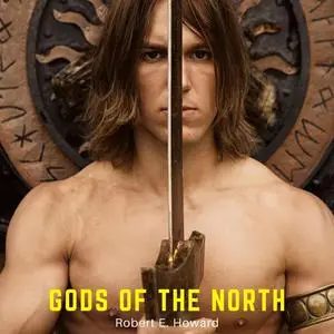 «Gods of the North» by Robert E.Howard