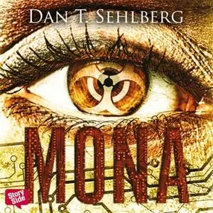 «Mona» by Dan T. Sehlberg