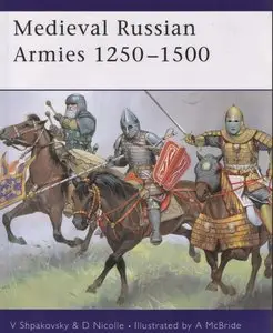 Medieval Russian Armies 1250-1450