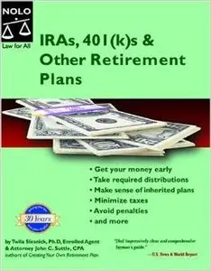 Iras 401ks & Other Retirement Plans: Taking Your Money Out, 6th edition (repost)