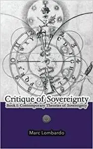 Critique of Sovereignty: Book I: Contemporary Theories of Sovereignty