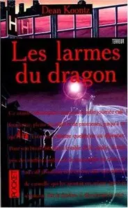 Les Larmes du Dragon – Dean Koontz