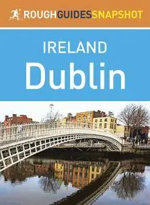 Rough Guides Snapshot Ireland: Dublin (repost)