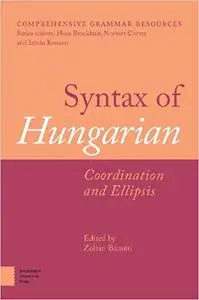 Syntax of Hungarian: Coordination and Ellipsis