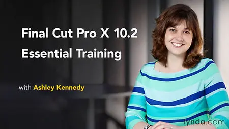 Lynda - Final Cut Pro X 10.2 Essential Training