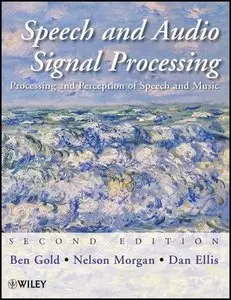 Speech and Audio Signal Processing: Processing and Perception of Speech and Music, 2nd edition