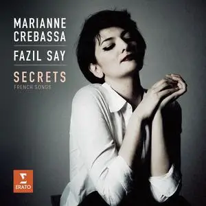 Marianne Crebassa, Fazil Say - Secrets: Debussy, Ravel, Fauré, Duparc (2017)