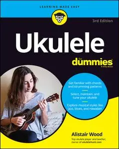 Ukulele For Dummies, 3rd Edition