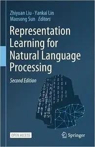 Representation Learning for Natural Language Processing