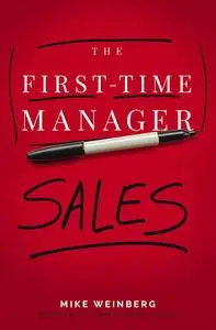 First-Time Manager: Sales (First-Time Manager Series)
