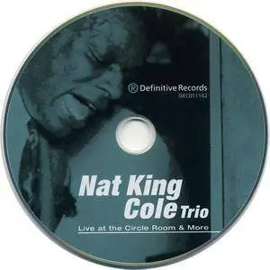 Nat King Cole Trio - Live At The Circle Room & More (1999)