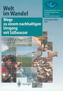 Wege zu einem nachhaltigen Umgang mit Süßwasser