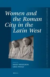 Women and the Roman City in the Latin West (repost)