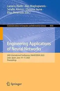 Engineering Applications of Neural Networks: 24th International Conference, EAAAI/EANN 2023