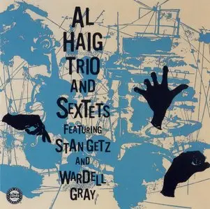 Al Haig - Al Haig Trio and Sextets (2000) {Period--Fantasy OJCCD-1929-2 rec 1949, 1954}