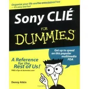 Denny Atkin, Sony Clie for Dummies  (Repost)